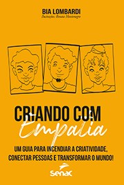 Livro Criando com Empatia: Um Guia para Incendiar a Criatividade, Conectar Pessoa - Lombardi