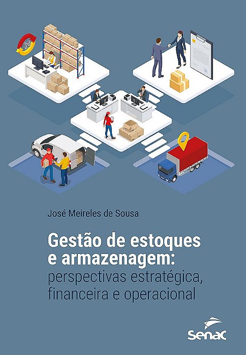Livro Gestão de Estoques e Armazenagem - Sousa - Senac