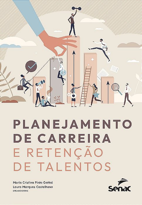Livro Planejamento de Carreira: e Retençã de Talentos - Gattai - Senac