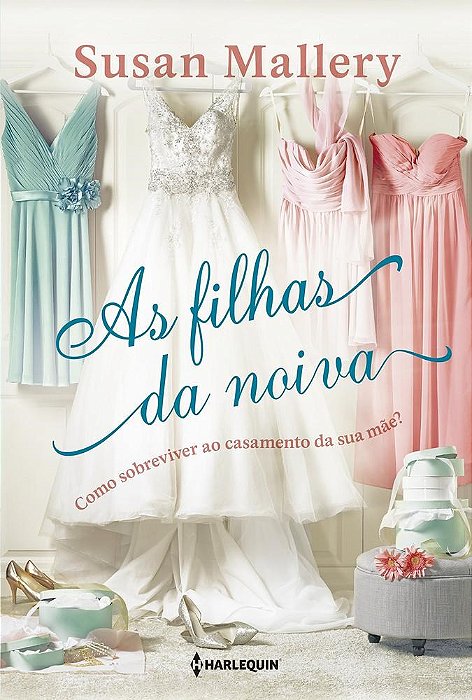 Livro Filhas da Noiva, as - Mallery