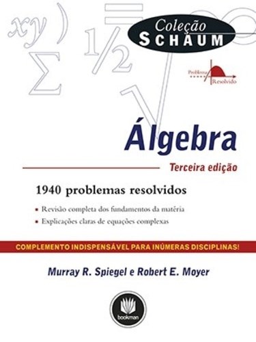 Livro Álgebra 1940 Problemas Resolvidos - Spiegel - Bookman