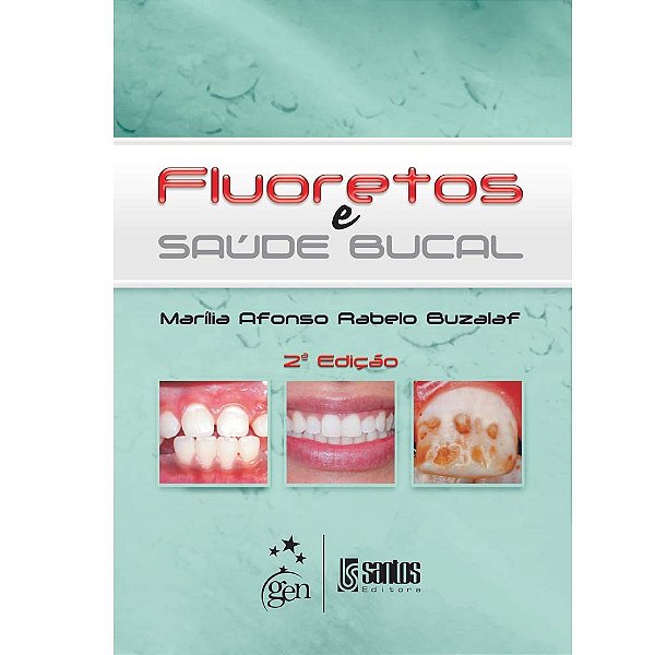 Livro Fluoretos e Saude Bucal - Buzalaf
