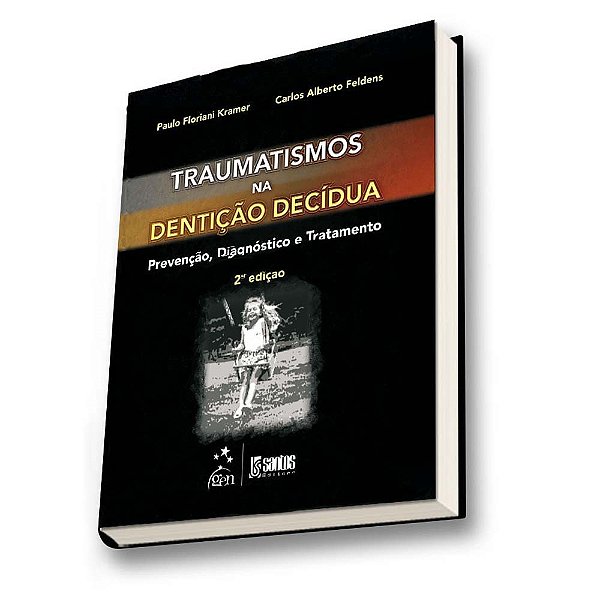 Livro Traumatismo Na Dentição Decídua - Kramer - Santos