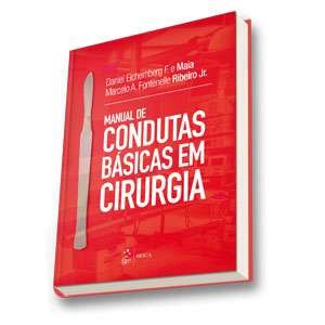 Livro Manual de Condutas Basicas em Cirurgia - Maia / Ribeiro Junio