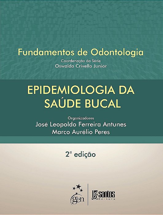 Livro Epidemiologia da Saúde Bucal: Antunes Santos