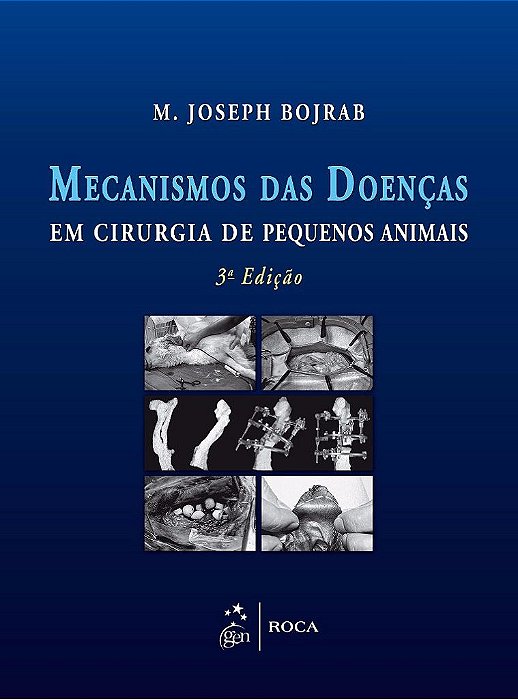 Livro Mecanismos das Doenças em Cirurgia de Pequenos Animais  Bojrab