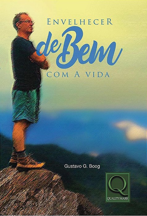 Livro Envelhecer de Bem com a Vida - Boog