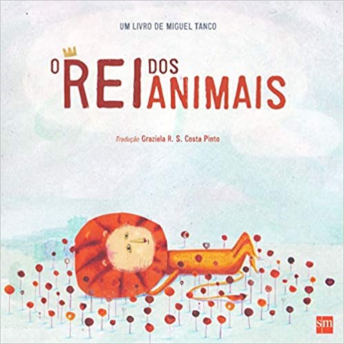Livro Rei dos Animais, O - Tanco