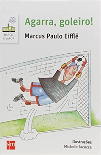 Livro Agarra, Goleiro!  Eiffle