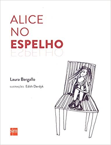 Livro Alice No Espelho - Bergallo - SM