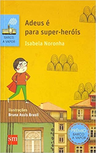 Livro Adeus É para Super-herÓis