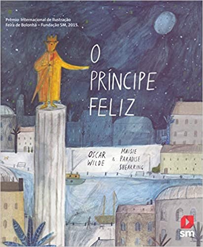 Livro Principe Feliz, O - Edicoes sm