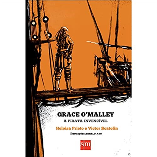 Livro Grace Omalley - a Pirata Invencivel - Prieto/scatolin