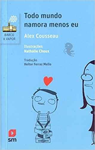 Livro Todo Mundo Namora Menos eu - Cousseau