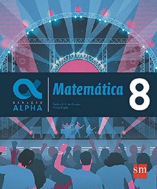 Livro Geração Alpha Matemática - 8 - Oliveira - SM