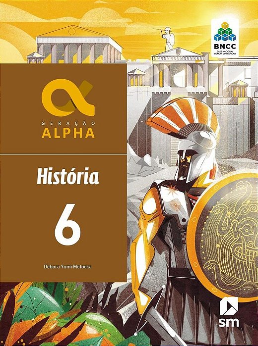 Livro Geração Alpha História - 6 Ano - BNCC - SM