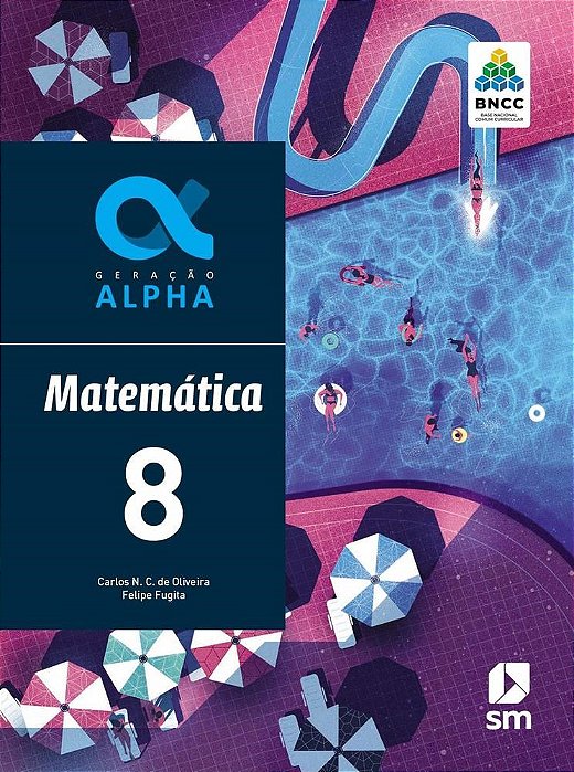 Livro Geração Alpha Matemática 8 Ano BNCC