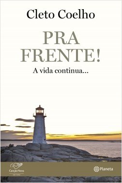 Livro Pra Frente! - a Vida Continua - Coelho