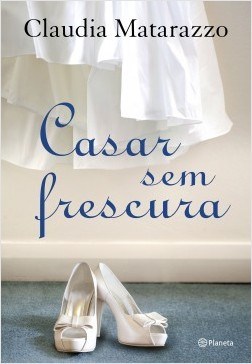 Livro Casar sem Frescura - Matarazzo