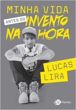 Livro Minha Vida Antes do Invento Na Hora - Lira