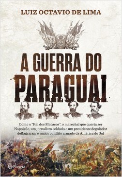 Livro Guerra do Paraguai - Lima - Planeta