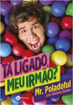Livro Ta Ligado, Meu Irmao - Dantas/poladoful