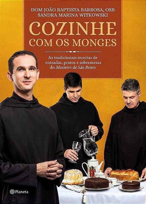 Livro Cozinhe com os Monges: as Tradicionais Receitas do Mosteiro de São Bento
