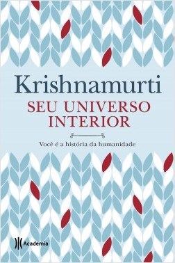 Livro Seu Universo Interior - Você e a História da Humanidade - Krishnamurti
