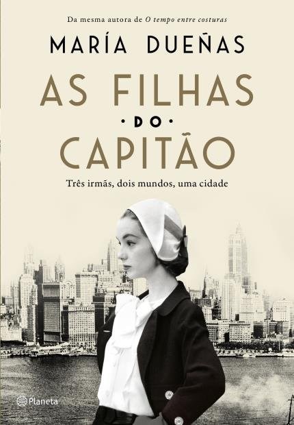Livro Filhas do Capitao, as - Tres Mulheres, Dois Mundos, Uma Cidade - Duenas