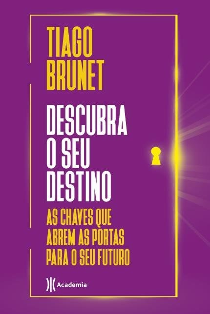 Livro Descubra o Seu Destino - Tiago Brunet - Planeta
