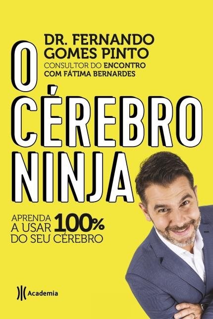 Livro Cerebro Ninja, o - Aprenda a Usar 100% do Seu Cerebro - Pinto