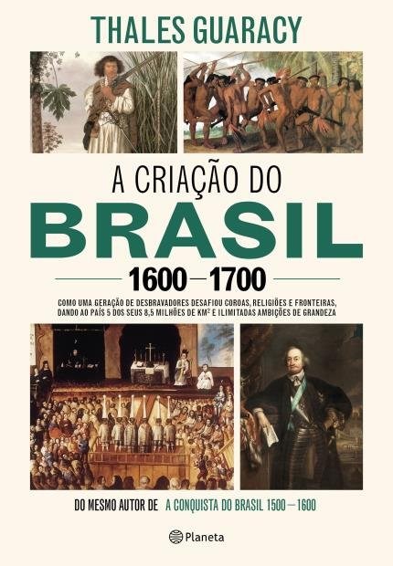 Livro Criação do Brasil 1600-1700