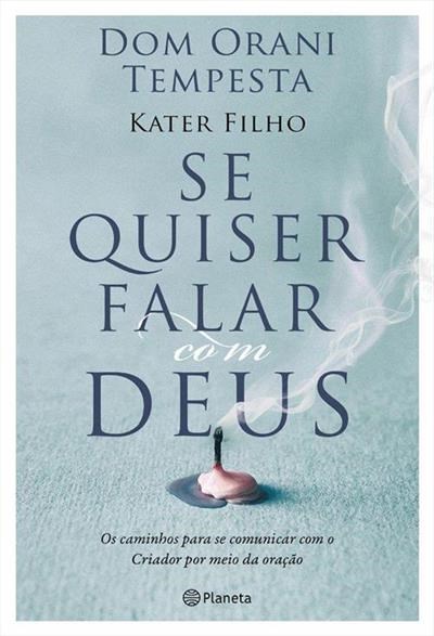 Livro Se Quiser Falar com Deus - Kater Filho/orani
