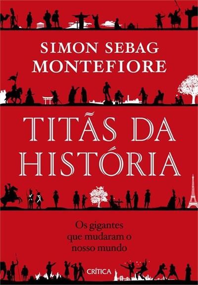 Livro Titãs da História Os Gigantes Que Mudaram o Nosso Mundo