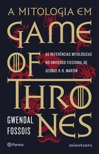 Livro Mitologia em Game Of Thrones, A - Fossois