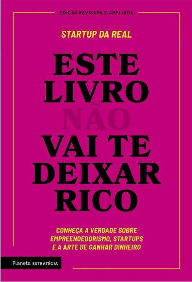 Livro Eeste  Nao Vai te Deixar Rico: Descubra a Verdade sobre Empreendedoris - Real