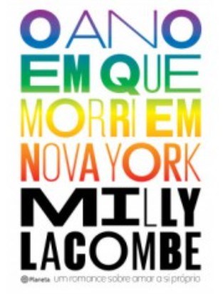 Livro Ano em Que Morri em Nova York, O: Um Romance sobre Amar a Si Proprio - Lacombe