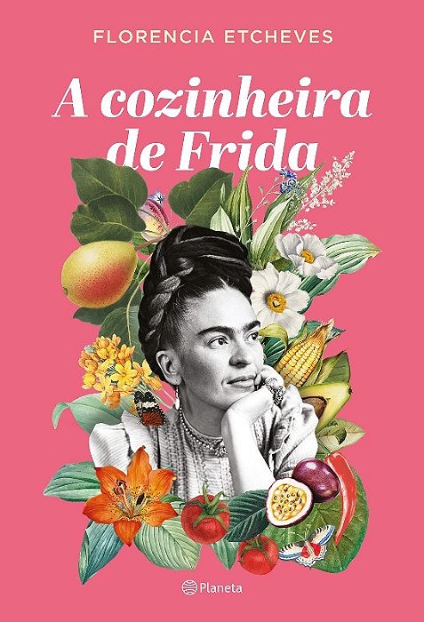 Livro Cozinheira de Frida, A - Etcheves