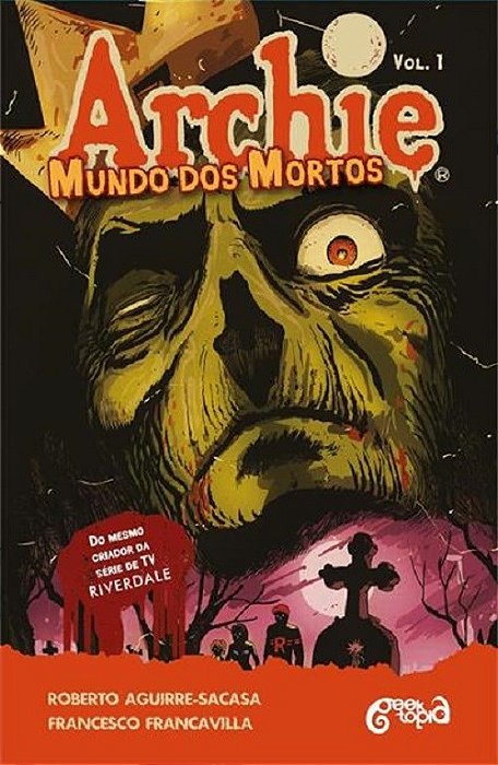 Livro Archie: Mundo dos Mortos - Fuga de Riverdale - Aguirre-sacasa