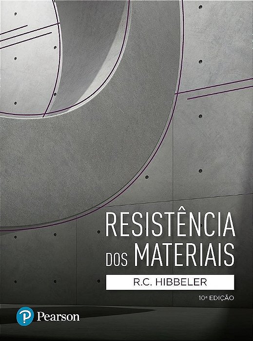 Livro Resistência dos Materiais - Hibbeler - Pearson