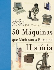 Livro 50 Máquinas Que Mudaram o Rumo da História