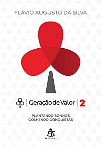 Livro Geracao de Valor 2 - Plantando Sonhos, Colhendo Conquistas - Silva