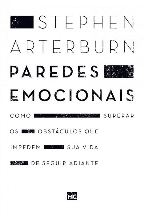 Livro Paredes Emocionais: Como Superar os Obstaculos Que Impedem Sua Vida de seg - Arterburn
