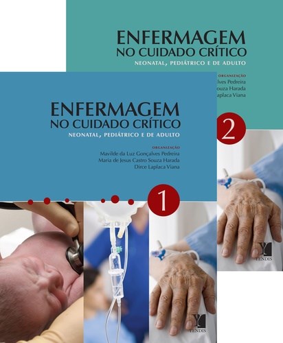 Livro Enfermagem no Cuidado Crítico: Neonatal, Pediátrico e de Adulto - Vol 2 - Pedreira