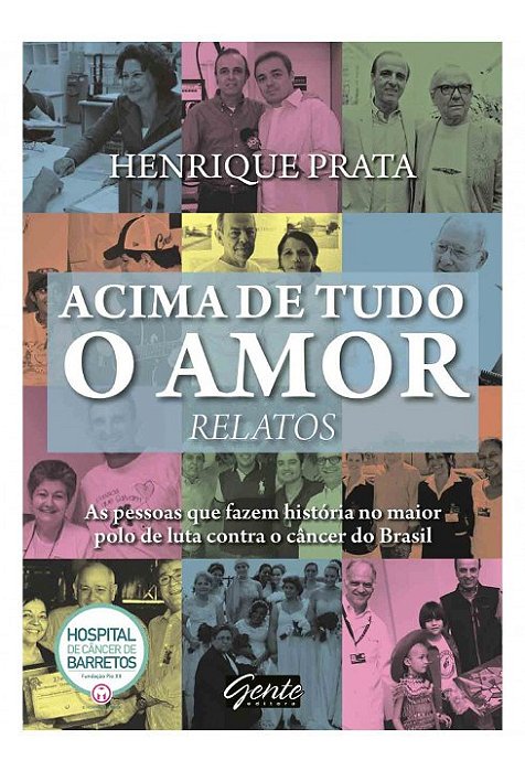 Livro Acima de tudo o Amor