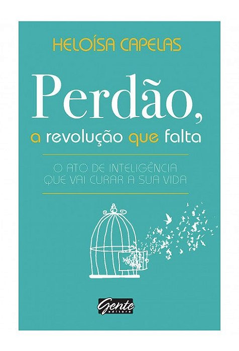 Livro Perdão, a Revolucão que Falta - Capelas - Gente