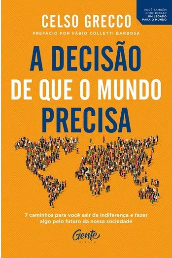 Livro Decisao de Que o Mundo Precisa, A - Greccox