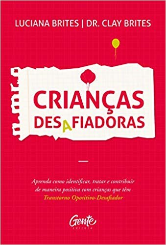 Livro Crianças Desafiadoras  Brites