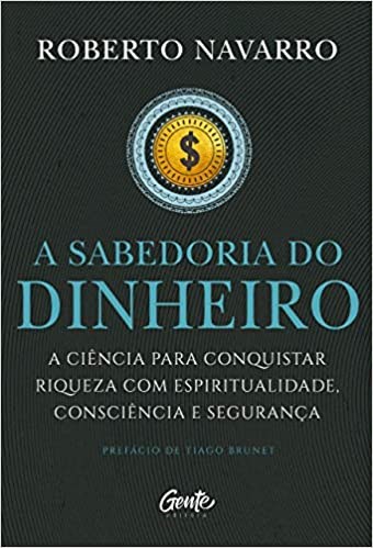 Livro A Sabedoria do Dinheiro  Navarro