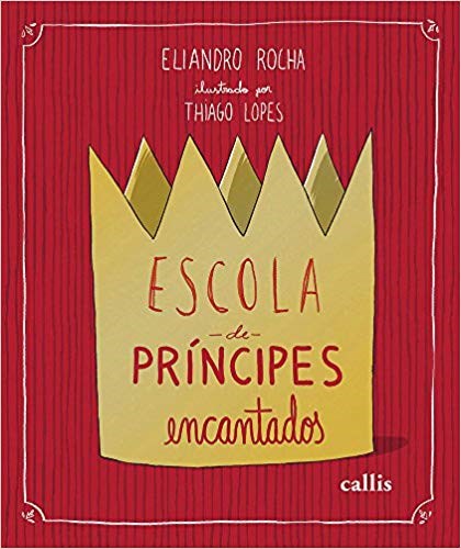 Livro Escola de Principes Encantados - Rocha
